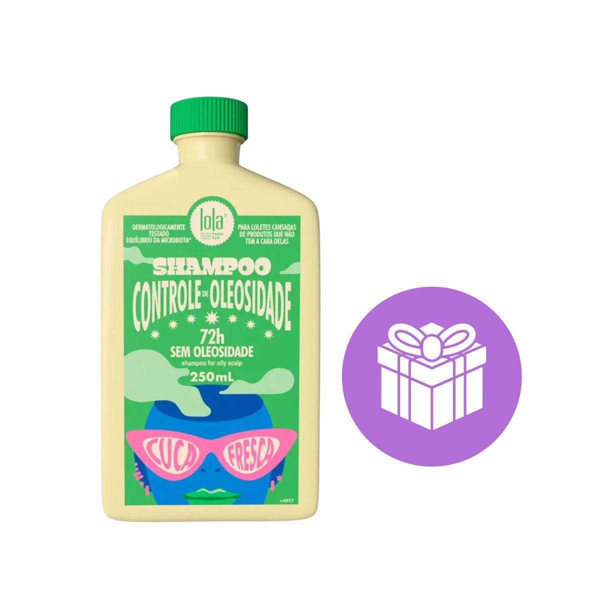 SHAMPOO CONTROLE DE OLEOSIDADE CUCA FRESCA LOLA COSMETICS 250ML COM ACESSÓRIO DE